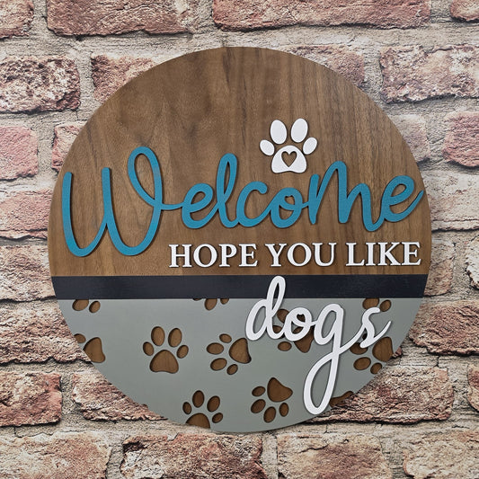 "Welcome, hope you like dogs"