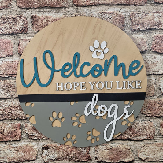 "Welcome, hope you like dogs"